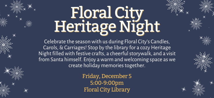 Heritage Night Friday, December 5 5:00-9:00pm Floral City Library