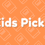 Kids picks