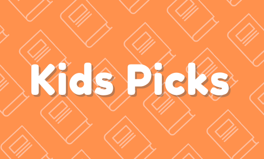 Kids picks