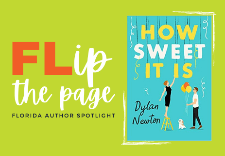 Flip the page, Florida author spotlight on Dylan newton and her new book "How Sweet it Is"