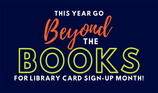 Library Card Sign-Up Month 2021