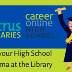 Earn a High School Diploma with Career Online High School and Citrus Libraries