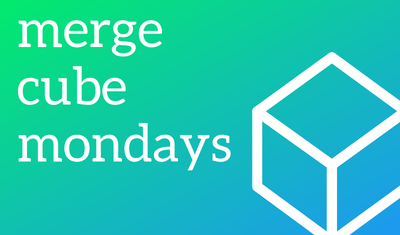 Merge Cube Mondays