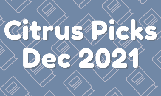 Citrus Picks Dec 2021