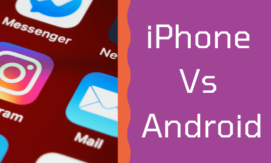 iPhone Vs Android