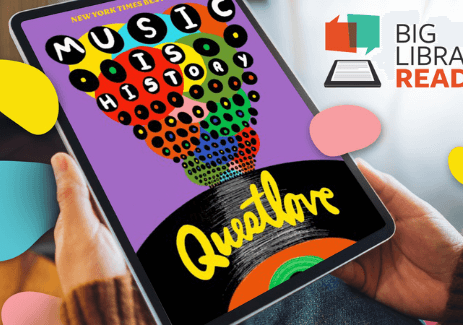 Hands holding Tablet with the Big Library Read for April 4-18 of "Music is History" by Questlove