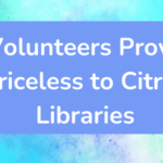 Volunteers Prove Priceless to Citrus Libraries