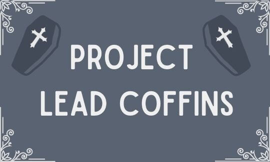 Project Lead Coffins