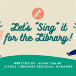 Let’s “Sing” it for the Library!