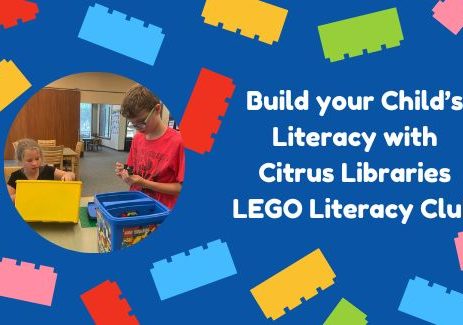 Build your Child’s Literacy with Citrus Libraries LEGO Literacy Club