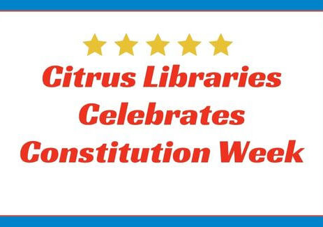 Citrus Libraries Celebrates Constitution Week