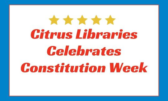 Citrus Libraries Celebrates Constitution Week