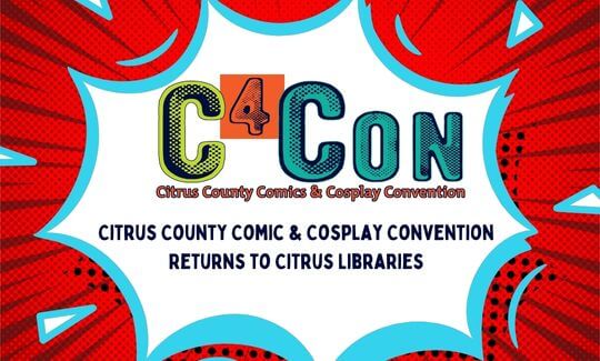 Citrus County Comic & Cosplay Convention Returns to Citrus Libraries