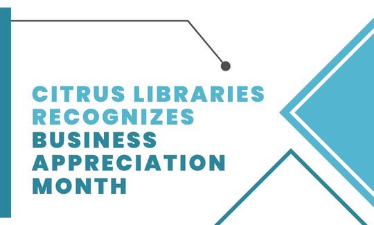 Citrus Libraries Recognizes Business Appreciation Month