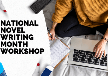 National Novel Writing Month Workshop