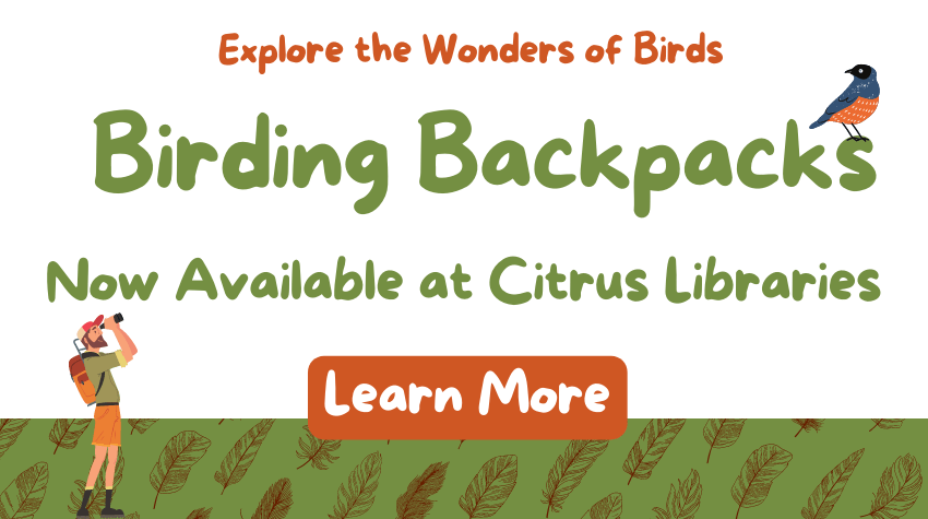 Birding Backpacks now available at Citrus Libraries