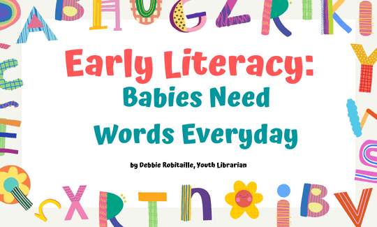 Early Literacy: Babies Need Words Everyday