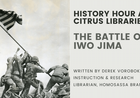 History Hour at Citrus Libraries The Battle of Iwo Jima