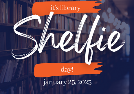 It's Library Shelfie Day January 25, 2023