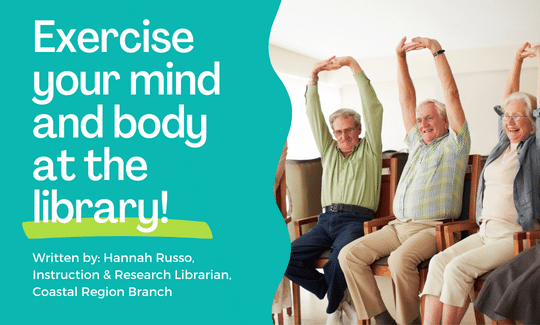 Exercise your mind and body at the library!