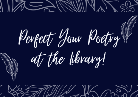 Perfect Your Poetry at the Library!