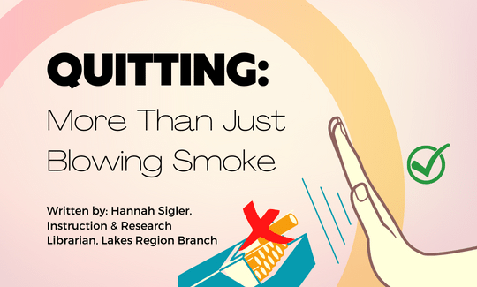 Quitting More Than Just Blowing Smoke