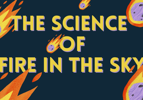 The Science of Fire in the Sky