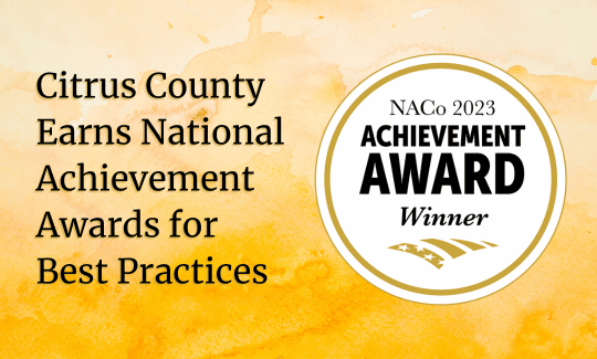 Citrus County Earns National Achievement Awards for Best Practices