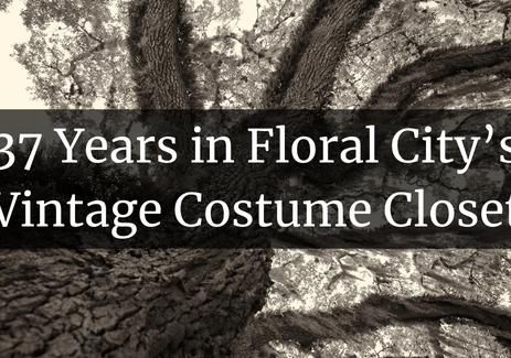 37 Years in Floral City’s Vintage Costume Closet