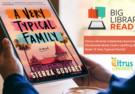 Citrus Libraries Celebrates Summer with Worldwide Book Club’s Uplifting Beach Read “A Very Typical Family”