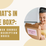 What’s in the Box a Crash Course in Subscription Boxes