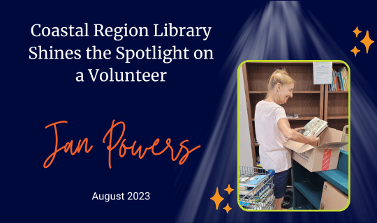 Coastal Region Library Shines the Spotlight on a Volunteer