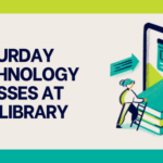 Saturday Technology Classes at the Library