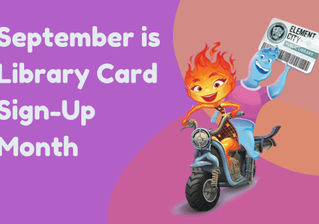 September is Library Card Sign-Up Month