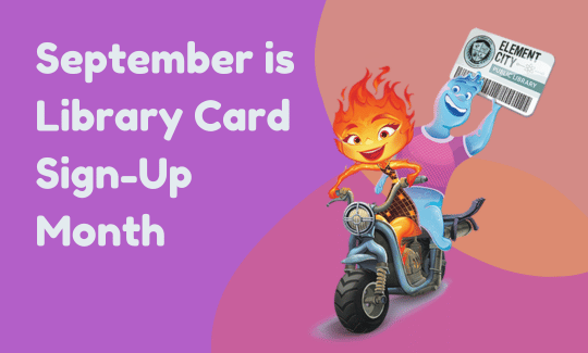 September is Library Card Sign-Up Month