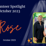 October Volunteer Spotlight Rose