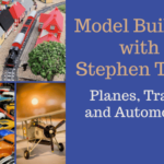 Planes, Trains, and Automobiles Model Building with Stephen Thein
