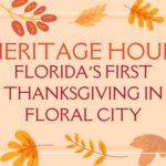 Heritage Hour Florida’s First Thanksgiving in Floral City