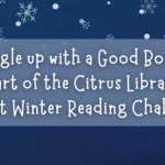 Snuggle up with a Good Book as a part of the Citrus Libraries Adult Winter Reading Challenge