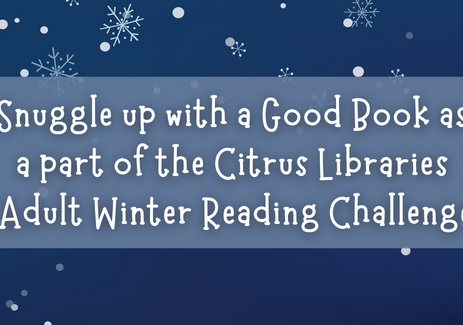 Snuggle up with a Good Book as a part of the Citrus Libraries Adult Winter Reading Challenge