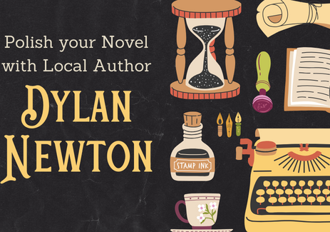 Polish your Novel with Local Author Dylan Newton