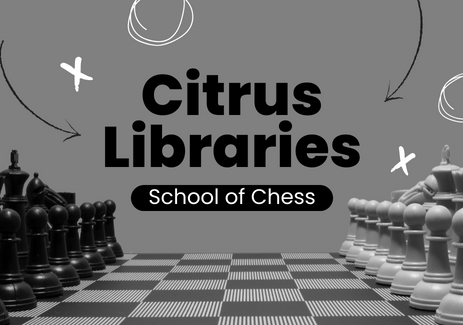 Citrus Libraries School of Chess