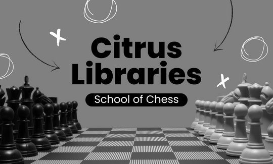 Citrus Libraries School of Chess