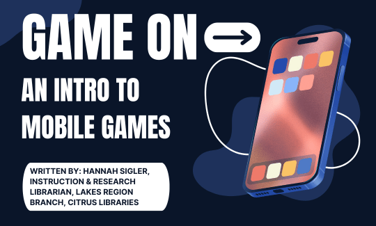 Game On An Intro to Mobile Games