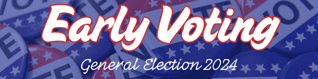 General Election 2024 Early Voting - Citrus Libraries