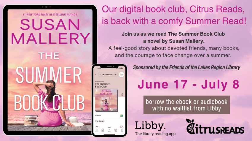 CitrusReads The Summer Book Club from June 17- July 8 with no waitlist.