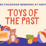 Rediscover Childhood Memories at Heritage Hour: Toys of the Past