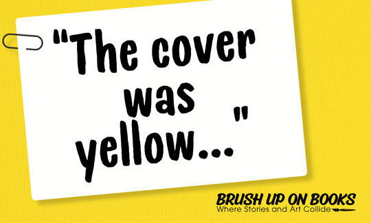 The Cover was Yellow...