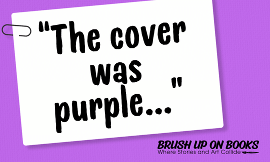 “The cover was purple...”