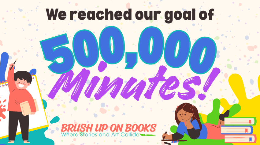 We reached our community goal of 500,00 minutes read in Beanstack!